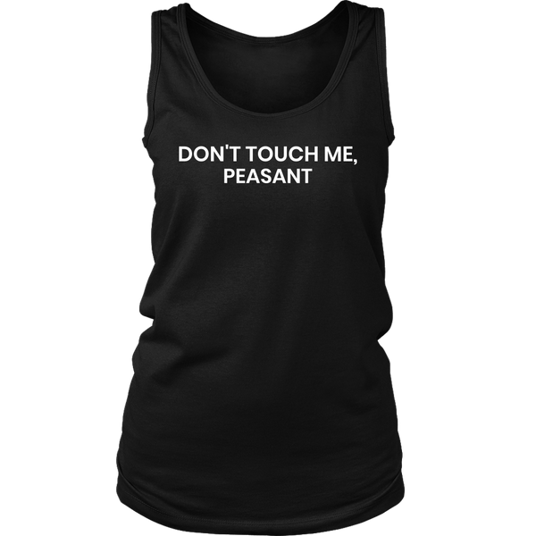 Don't Touch Me- Shirts, Long Sleeve, Hoodie, Tanks, Sweatshirt