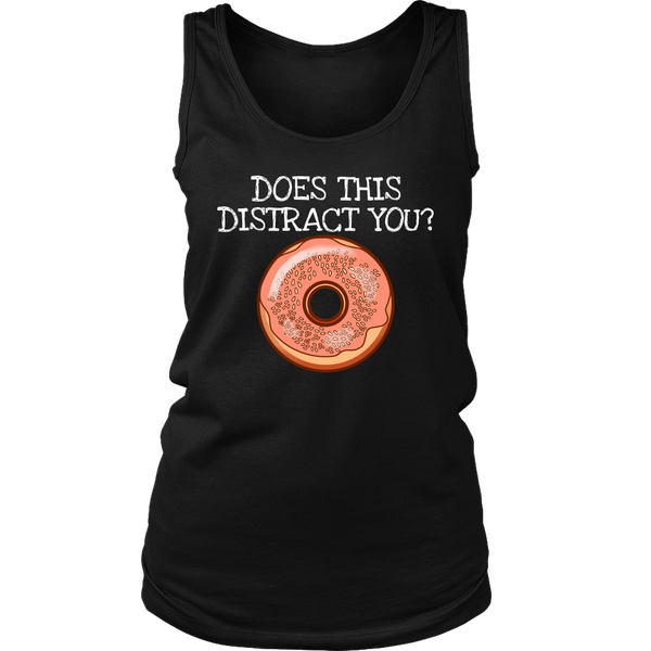 Donut Distract- Shirts, Long Sleeve, Hoodie, Tanks, Sweatshirt