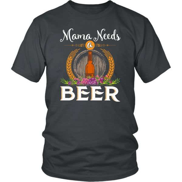 Mama Needs a Beer- Shirts, Long Sleeve, Hoodie, Tanks, Sweatshirt