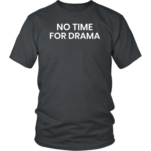 No Drama- Shirts, Long Sleeve, Hoodie, Tanks, Sweatshirt