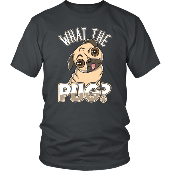 What The Pug- Shirts, Long Sleeve, Hoodie, Tanks, Sweatshirt