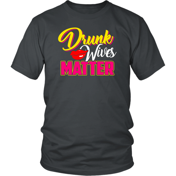 Drunk Wives Matter- Shirts, Long Sleeve, Hoodie, Tanks, Sweatshirt