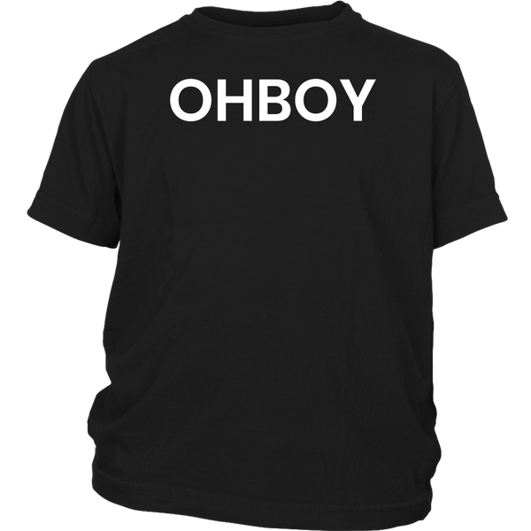 Ohboy- Shirts, Long Sleeve, Hoodie, Tanks, Sweatshirt