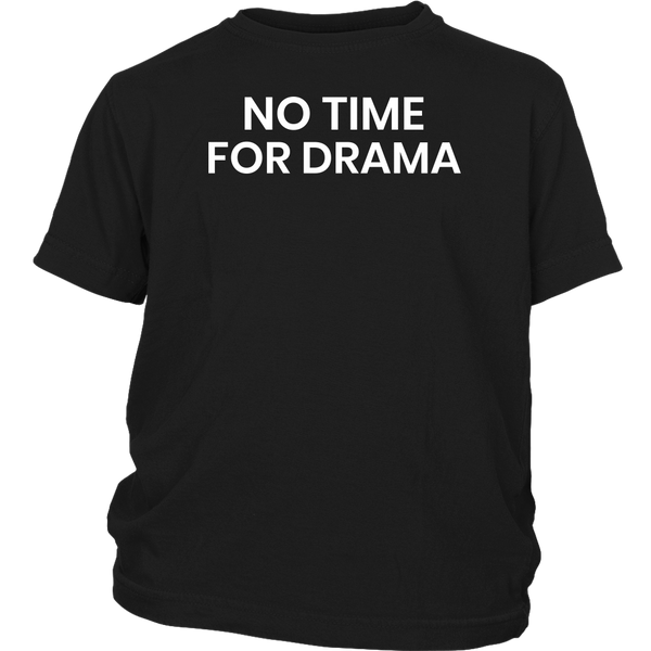 No Drama- Shirts, Long Sleeve, Hoodie, Tanks, Sweatshirt