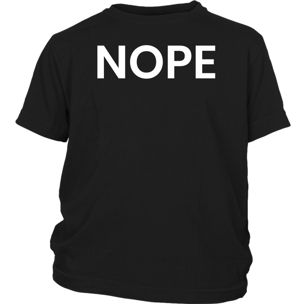 Nope- Shirts, Long Sleeve, Hoodie, Tanks, Sweatshirt