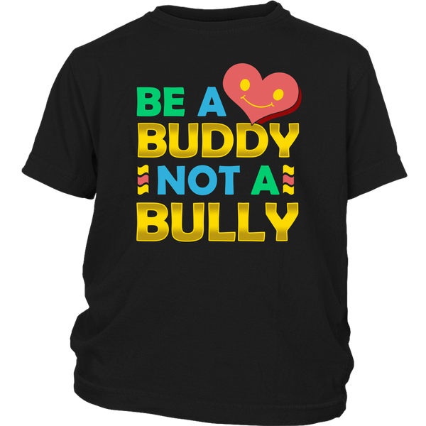 Be a Buddy- Shirts, Long Sleeve, Hoodie, Tanks, Sweatshirt