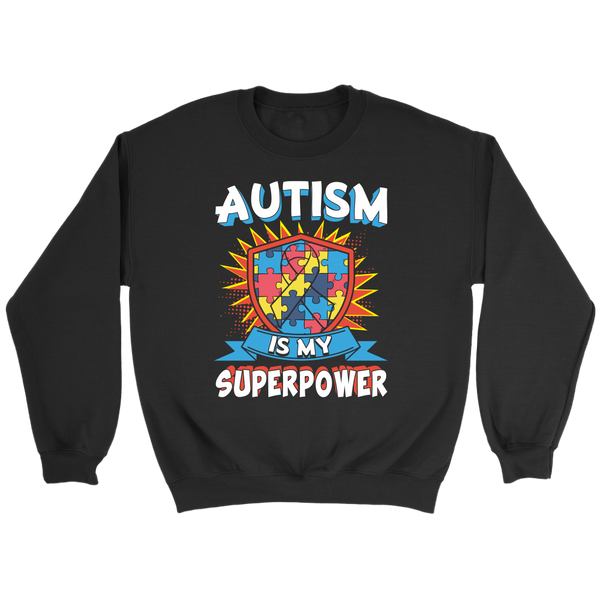 Autism is My Superpower- Shirts, Long Sleeve, Hoodie, Tanks, Sweatshirt