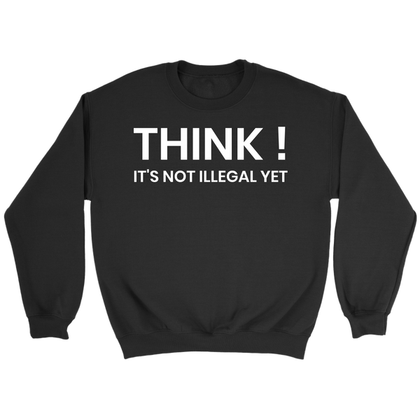 Think- Shirts, Long Sleeve, Hoodie, Tanks, Sweatshirt