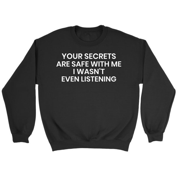 Your Secrets- Shirts, Long Sleeve, Hoodie, Tanks, Sweatshirt