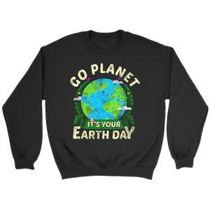 It's Your Earth Day- Shirts, Long Sleeve, Hoodie, Tanks, Sweatshirt