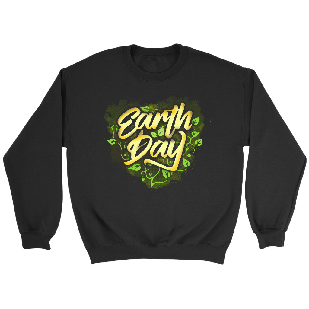 Earth Day- Shirts, Long Sleeve, Hoodie, Tanks, Sweatshirt