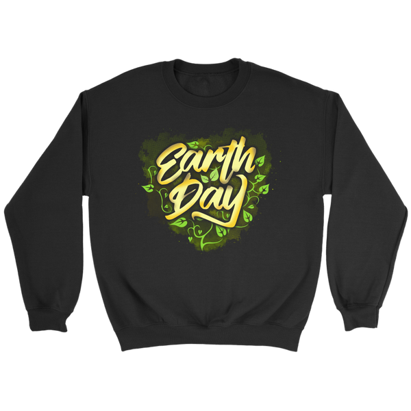 Earth Day- Shirts, Long Sleeve, Hoodie, Tanks, Sweatshirt