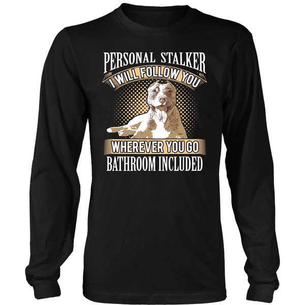 Personal Stalker- Shirts, Long Sleeve, Hoodie, Tanks, Sweatshirt