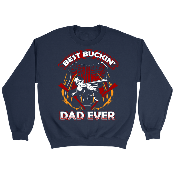 Best Buckin' Dad Ever- Shirts, Long Sleeve, Hoodie, Tanks, Sweatshirt