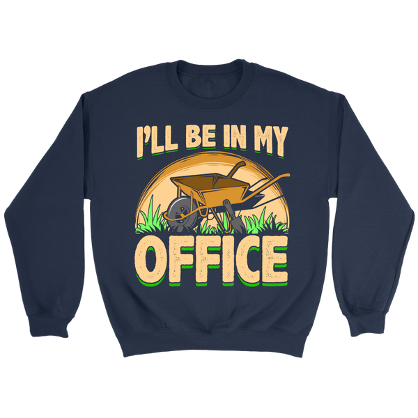 I'll be In My Office- Shirts, Long Sleeve, Hoodie, Tanks, Sweatshirt