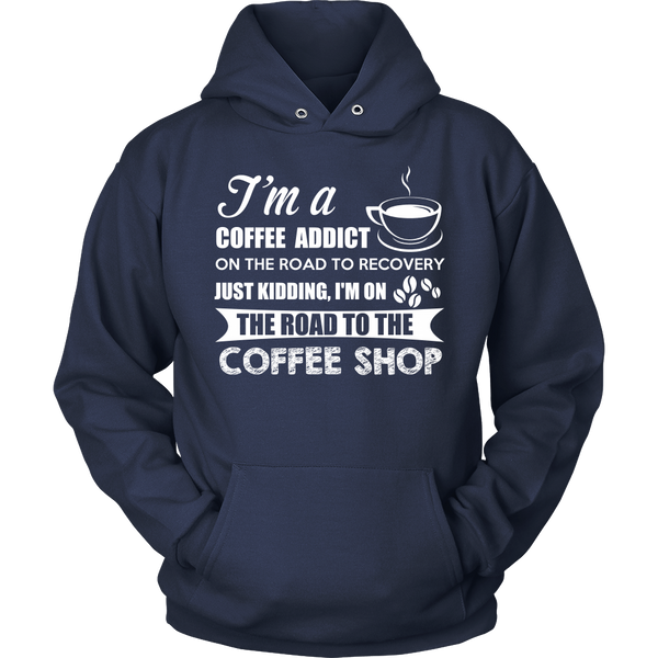 Coffee Addict- Shirts, Long Sleeve, Hoodie, Tanks, Sweatshirt