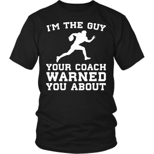 Football I'm The Guy- Shirts, Long Sleeve, Hoodie, Tanks, Sweatshirt