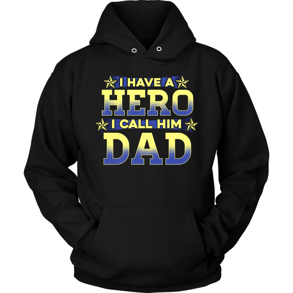 Hero I Call Him Dad- Shirts, Long Sleeve, Hoodie, Tanks, Sweatshirt