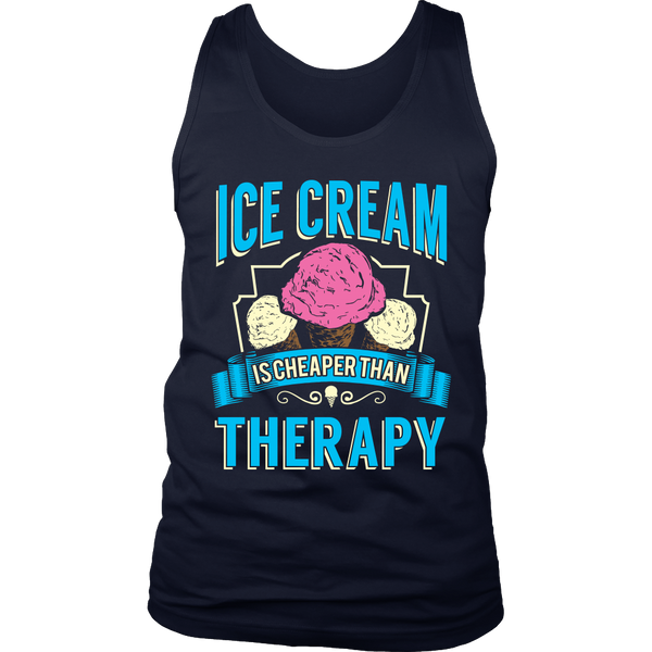 Ice Cream is Cheaper Than Therapy- Shirts, Long Sleeve, Hoodie, Tanks, Sweatshirt