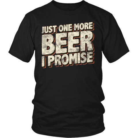 One More Beer- Shirts, Long Sleeve, Hoodie, Tanks, Sweatshirt