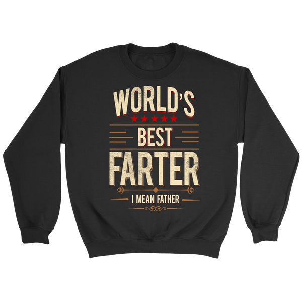 World's Best Farter (Father)- Shirts, Long Sleeve, Hoodie, Tanks, Sweatshirt