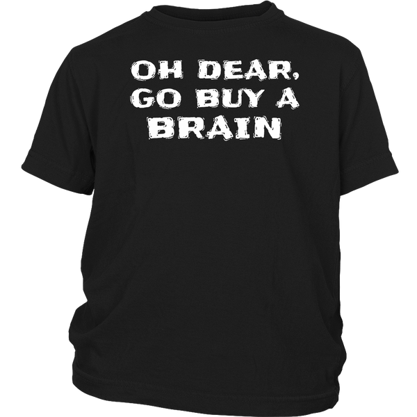 Go Buy a Brain- Shirts, Long Sleeve, Hoodie, Tanks, Sweatshirt