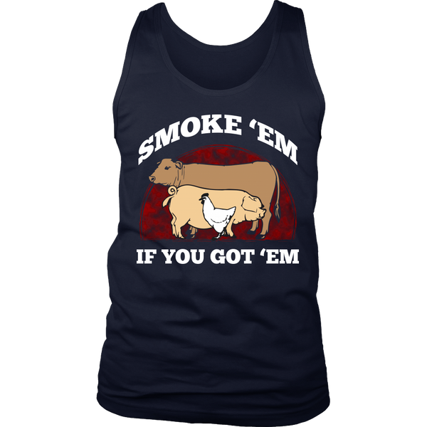 Smoke 'Em- Shirts, Long Sleeve, Hoodie, Tanks, Sweatshirt