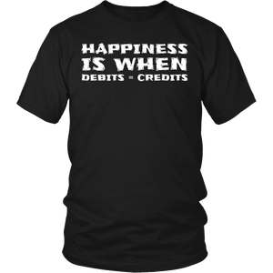 Happiness Debits = Credits- Shirts, Long Sleeve, Hoodie, Tanks, Sweatshirt