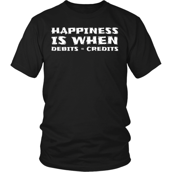 Happiness Debits = Credits- Shirts, Long Sleeve, Hoodie, Tanks, Sweatshirt