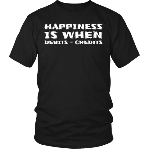 Happiness Debits = Credits- Shirts, Long Sleeve, Hoodie, Tanks, Sweatshirt