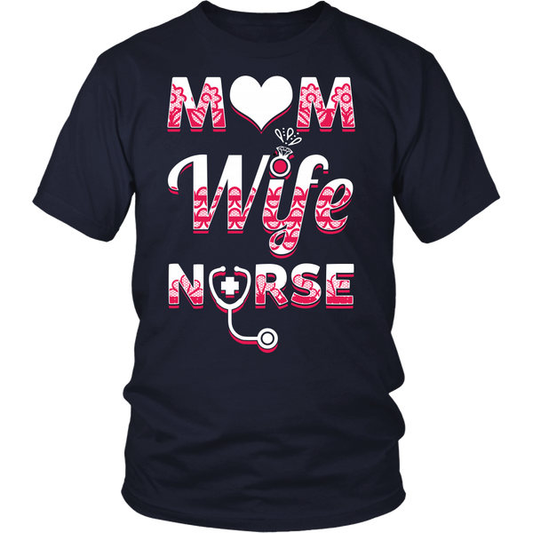 Mom Wife Nurse- Shirts, Long Sleeve, Hoodie, Tanks, Sweatshirt