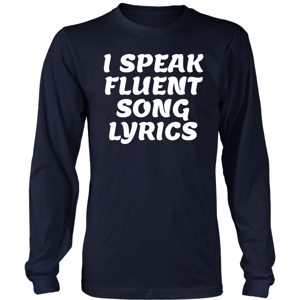 Fluent Song Lyrics- Shirts, Long Sleeve, Hoodie, Tanks, Sweatshirt