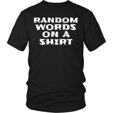 Random Words- Shirts, Long Sleeve, Hoodie, Tanks, Sweatshirt