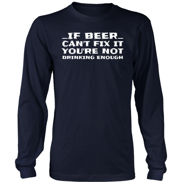 You're Not Drinking Enough- Shirts, Long Sleeve, Hoodie, Tanks, Sweatshirt