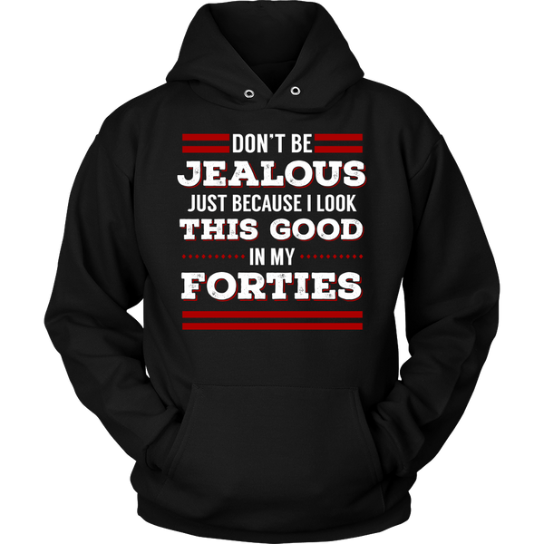 Forties- Shirts, Long Sleeve, Hoodie, Tanks, Sweatshirt