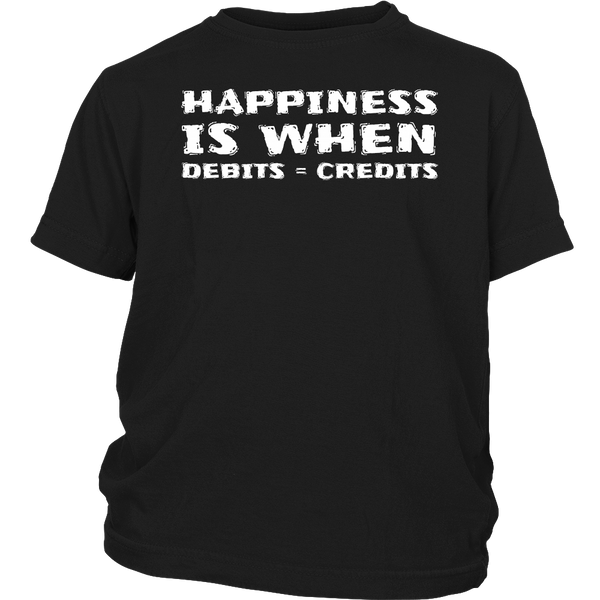 Happiness Debits = Credits- Shirts, Long Sleeve, Hoodie, Tanks, Sweatshirt