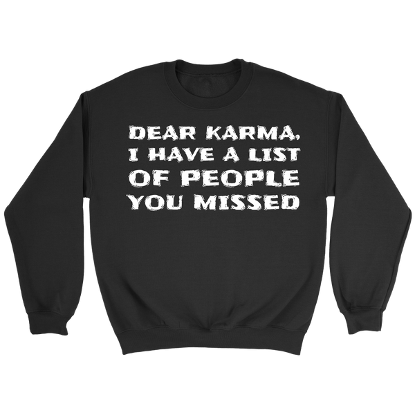 Dear Karma- Shirts, Long Sleeve, Hoodie, Tanks, Sweatshirt