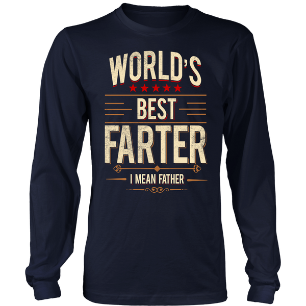 World's Best Farter (Father)- Shirts, Long Sleeve, Hoodie, Tanks, Sweatshirt