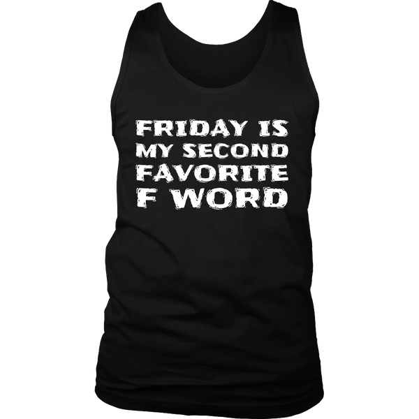 Friday, Second Favorite F Word- Shirts, Long Sleeve, Hoodie, Tanks, Sweatshirt