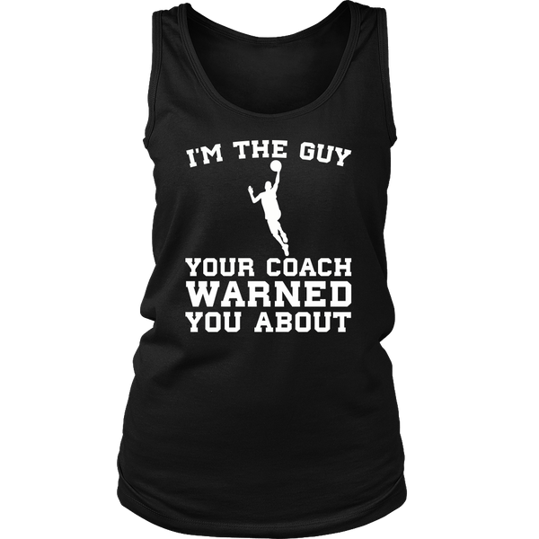 Basketball I'm The Guy- Shirts, Long Sleeve, Hoodie, Tanks, Sweatshirt