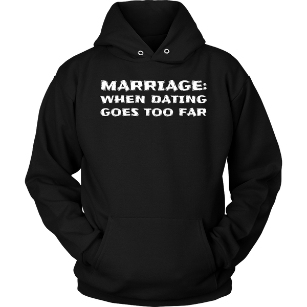 Marriage- Shirts, Long Sleeve, Hoodie, Tanks, Sweatshirt