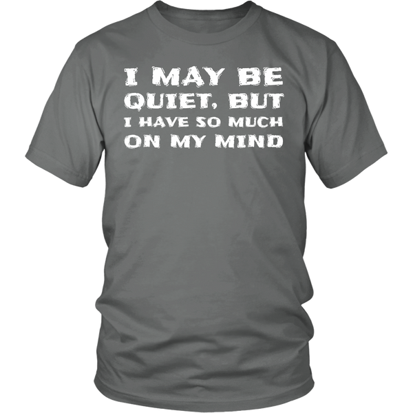 I May be Quiet- Shirts, Long Sleeve, Hoodie, Tanks, Sweatshirt