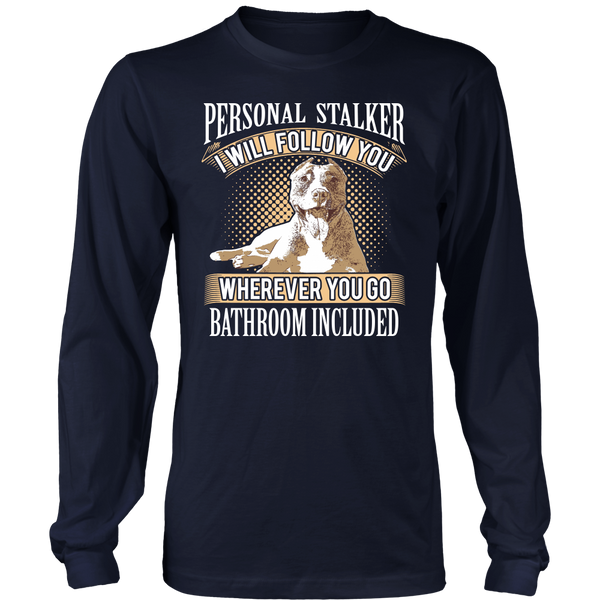 Personal Stalker- Shirts, Long Sleeve, Hoodie, Tanks, Sweatshirt