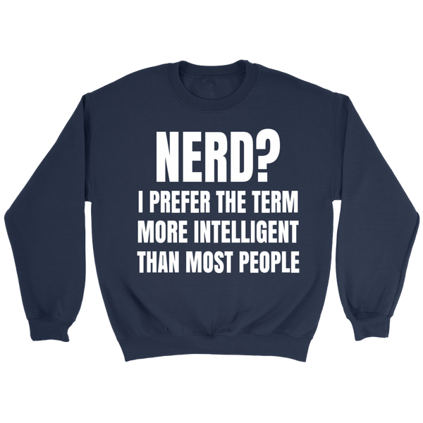 Nerd? Shirts, Long Sleeve, Hoodie, Tanks, Sweatshirt