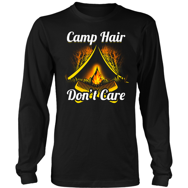 Camp Hair Don't Care- Shirts, Long Sleeve, Hoodie, Tanks, Sweatshirt