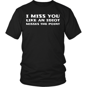 I Miss You- Shirts, Long Sleeve, Hoodie, Tanks, Sweatshirt