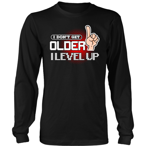 I Level Up- Shirts, Long Sleeve, Hoodie, Tanks, Sweatshirt