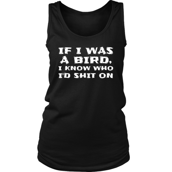 If I Was a Bird- Shirts, Long Sleeve, Hoodie, Tanks, Sweatshirt