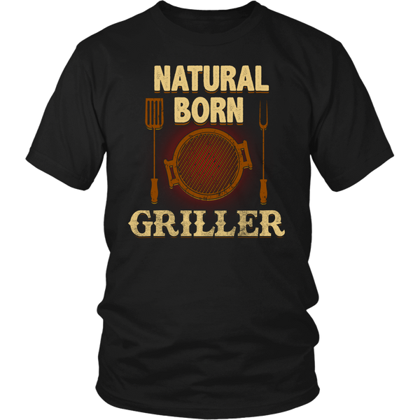 Natural Born Griller- Shirts, Long Sleeve, Hoodie, Tanks, Sweatshirt