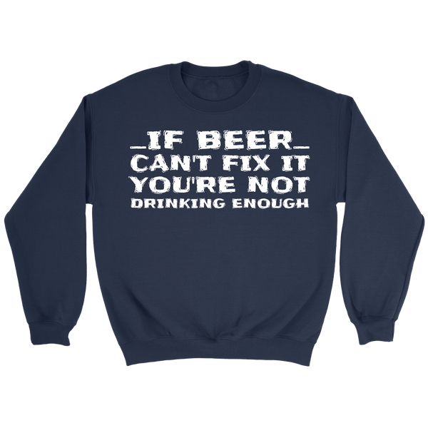 You're Not Drinking Enough- Shirts, Long Sleeve, Hoodie, Tanks, Sweatshirt